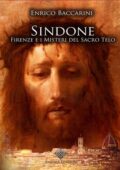 Enrico Baccarini - Sindone, Firenze e i misteri del sacro telo (2015)
