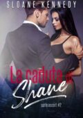 Sloane Kennedy - Escort Vol. 2. La caduta di Shane (2021)