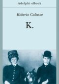 Roberto Calasso - K. (2021)