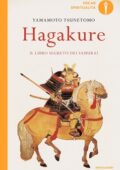 Yamamoto Tsunetomo - Hagakure. Il libro segreto dei samurai (2019)
