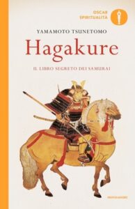 Yamamoto Tsunetomo – Hagakure. Il libro segreto dei samurai (2019)
