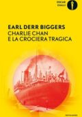 Earl Derr Biggers - Charlie Chan e la crociera tragica (2016)
