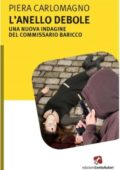 Piera Carlomagno - L'anello debole (2014)