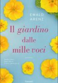Ewald Arenz - Il giardino dalle mille voci (2021)