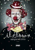 img Mario Cartei - Il clown. Sangue al circo (2014)