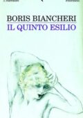 Boris Biancheri - Il quinto esilio (2010)
