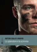 img Anton Giulio Onofri - Lo splendore e la scimmia (2013)