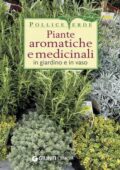 img Giunti - Piante aromatiche e medicinali in giardino e in vaso (2011)