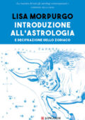 Lisa Morpurgo - Introduzione all'astrologia e decifrazione dello zodiaco (2020)