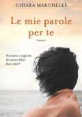 Chiara Marchelli - Le mie parole per te (2015)