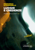 img Francesco Sciannarella - Anime brulicanti Vol. 2. Luoghi e credenze (2017)