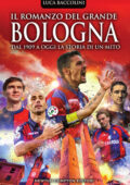 Luca Baccolini - Il romanzo del grande Bologna (2018)