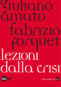 Giuliano Amato, Fabrizio Forquet - Lezioni dalla crisi (2013)