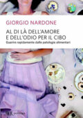 Giorgio Nardone - Al di là dell'amore e dell'odio per il cibo (2013)