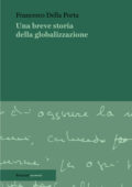 img Francesco Della Porta - Una breve storia della globalizzazione (2021)