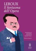 Gaston Leroux - Il fantasma dell'Opera (2013)