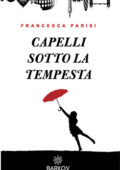 img Francesca Parisi - Capelli sotto la tempesta (2020)
