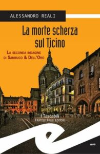 Alessandro Reali – La morte scherza sul Ticino (2013)