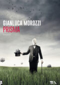 Gianluca Morozzi - Prisma (2021)