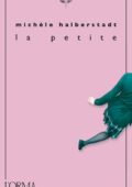 Michèle Halberstadt - La petite (2013)