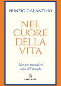 img Nunzio Galantino - Nel cuore della vita (2021)