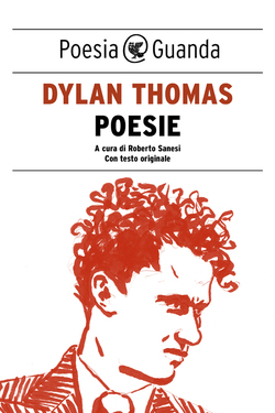 Dylan Thomas – Poesie (2015)