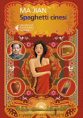 Ma Jian - Spaghetti cinesi (2021)