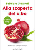 Fabrizio Diolaiuti - Alla scoperta del cibo (2014)