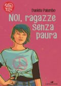 Daniela Palumbo - Noi, ragazze senza paura (2017)