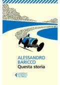 Alessandro Baricco - Questa storia (2014)