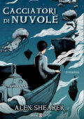 img Alex Shearer - Cacciatori di nuvole (2014)