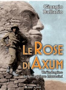 Giorgio Ballario – Le Rose di Axum (2012)