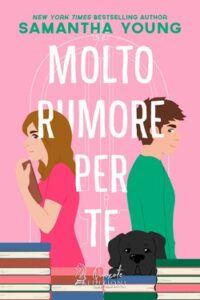 Samantha Young – Molto rumore per te (2021)