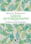 Duccio Demetrio - Green Autobiography (2015)