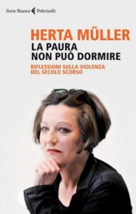 Herta Muller – La paura non può dormire (2012)