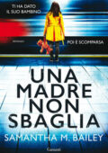 Samantha M. Bailey - Una madre non sbaglia (2021)