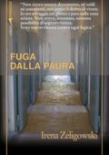 Irena Zeligowski, Henryk Zeligowski - Fuga dalla paura (2012)