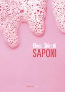 Elena Ghiretti – Saponi (2021)
