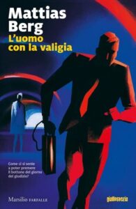 Mattias Berg – L’uomo con la valigia (2021)