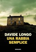 Davide Longo - Una rabbia semplice꞉ I casi del commissario Arcadipane e Corso Bramard 3 (2021) (mp3 - 128 kbps)