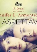J. Lynn, Jennifer L. Armentrout - Ti aspettavo (2019) (mp3 - 128 kbps)