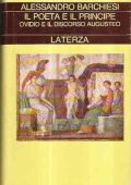 Alessandro Barchiesi - Il Poeta e il Principe. Ovidio e il Discorso Augusteo (1994)