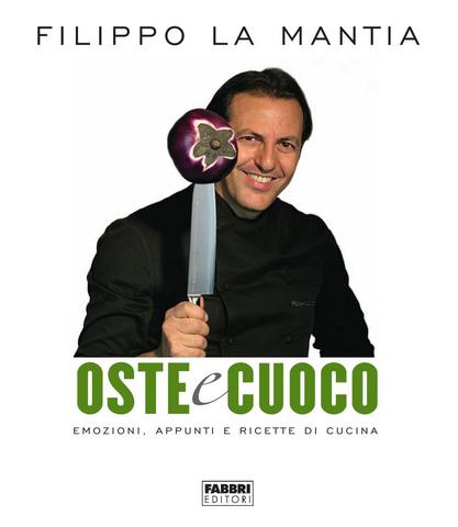 Filippo La Mantia – Oste & Cuoco (2012)