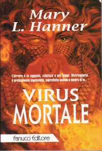 Mary L. Hanner – Virus mortale (1995)