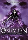 Evalith Adamas - Oblivion Vol. 3. La chiave dell'Eternità (2021)