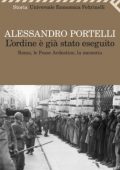 Alessandro Portelli - L'ordine è già stato eseguito (2014)