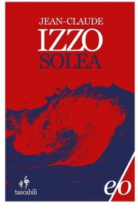 Jean-Claude Izzo – Solea (2000)