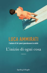Luca Ammirati – L’inizio di ogni cosa (2021)