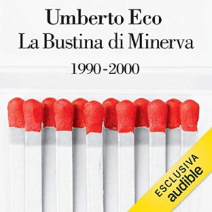 Umberto Eco – La bustina di Minerva (2021) (mp3 – 64 kbps)