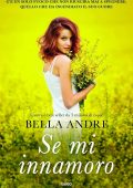 Bella Andre - Se mi innamoro (2014)